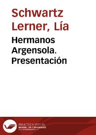 Hermanos Argensola. Presentación / Lía Schwart e Isabel Pérez Cuenca | Biblioteca Virtual Miguel de Cervantes