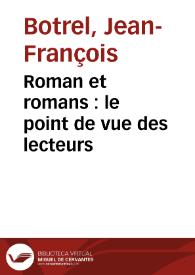 Roman et romans : le point de vue des lecteurs / Jean François Botrel | Biblioteca Virtual Miguel de Cervantes