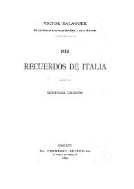 Mis recuerdos de Italia / Víctor Balaguer | Biblioteca Virtual Miguel de Cervantes