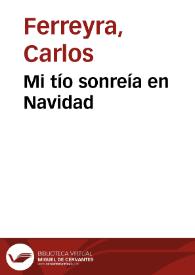 Mi tío sonreía en Navidad / adaptación y voz de Carlos Ferreyra | Biblioteca Virtual Miguel de Cervantes