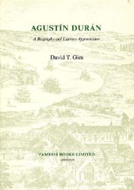 Agustín Durán : a biography and literary appreciation / David Thatcher Gies | Biblioteca Virtual Miguel de Cervantes