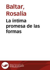 La íntima promesa de las formas | Biblioteca Virtual Miguel de Cervantes