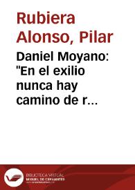 Daniel Moyano: "En el exilio nunca hay camino de regreso" / P. R. | Biblioteca Virtual Miguel de Cervantes