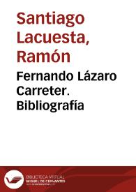 Fernando Lázaro Carreter. Bibliografía / Ramón Santiago Lacuesta | Biblioteca Virtual Miguel de Cervantes