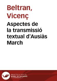 Aspectes de la transmissió textual d'Ausiàs March / Vicenç Beltran | Biblioteca Virtual Miguel de Cervantes