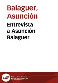 Entrevista a Asunción Balaguer | Biblioteca Virtual Miguel de Cervantes