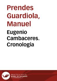 Eugenio Cambaceres. Cronología / Manuel Prendes Guardiola | Biblioteca Virtual Miguel de Cervantes