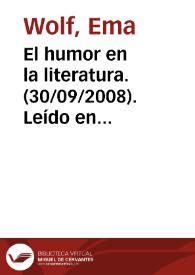 El humor en la literatura. (30/09/2008). Leído en feria del libro de Medellín. Colombia / Ema Wolf | Biblioteca Virtual Miguel de Cervantes