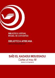 Cartes al meu fill / Saïd El Kadaoui Moussaoui; ed. Enrique Lomas López | Biblioteca Virtual Miguel de Cervantes
