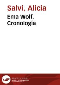 Ema Wolf. Cronología / Alicia Salvi | Biblioteca Virtual Miguel de Cervantes