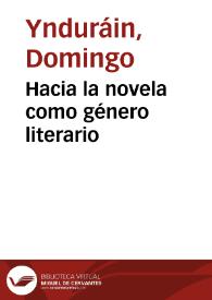 Hacia la novela como género literario | Biblioteca Virtual Miguel de Cervantes