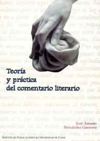 Teoría y práctica del comentario literario / José Antonio Hernández Guerrero | Biblioteca Virtual Miguel de Cervantes