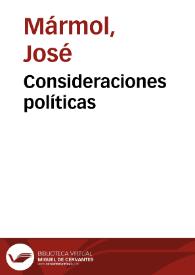 Consideraciones políticas / José Mármol; ed. lit.Teodosio Fernández | Biblioteca Virtual Miguel de Cervantes