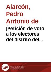 [Petición de voto a los electores del distrito del Sagrario]. | Biblioteca Virtual Miguel de Cervantes