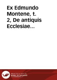 Ex Edmundo Montene, t. 2, De antiquis Ecclesiae ritibus, l. 1, c. 9, {606} 1 : De secundis  nuptiis. | Biblioteca Virtual Miguel de Cervantes