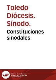 Constituciones sinodales / hechas por ... Don Gaspar de Quiroga ... Arçobispo de Toledo... | Biblioteca Virtual Miguel de Cervantes