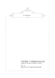 Teatro y comunicación (objetivos del arte dramático creador) / por Carmen Aymerich | Biblioteca Virtual Miguel de Cervantes