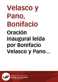 Oración inaugural leída por Bonifacio Velasco y Pano en el acto solemne de la apertura del curso de 1870 á 1871 en la Universidad de Granada | Biblioteca Virtual Miguel de Cervantes