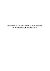 Inventario de las pinturas de la Real Academia de Bellas Artes de San Fernando (1-494) / por Alfonso E. Pérez Sánchez | Biblioteca Virtual Miguel de Cervantes