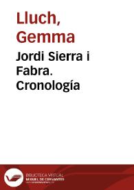 Jordi Sierra i Fabra. Cronología / Gemma Lluch | Biblioteca Virtual Miguel de Cervantes