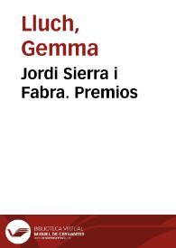 Jordi Sierra i Fabra. Premios / Gemma Lluch | Biblioteca Virtual Miguel de Cervantes