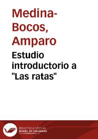 Estudio introductorio a "Las ratas" / Amparo Medina-Bocos | Biblioteca Virtual Miguel de Cervantes