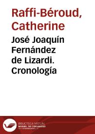 José Joaquín Fernández de Lizardi. Cronología / Catherine Raffi-Beroud | Biblioteca Virtual Miguel de Cervantes