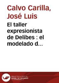 El taller expresionista de Delibes : el modelado del personaje en "Las ratas" | Biblioteca Virtual Miguel de Cervantes