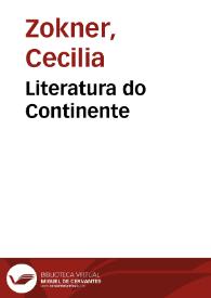 Literatura do Continente / Cecilia Zokner | Biblioteca Virtual Miguel de Cervantes
