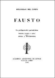 Fausto: su prefiguración periodística / Estanislao del Campo; edición, estudio y notas por Ángel J. Battistessa | Biblioteca Virtual Miguel de Cervantes