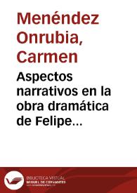 Aspectos narrativos en la obra dramática de Felipe Godínez / Carmen Menéndez Onrubia | Biblioteca Virtual Miguel de Cervantes