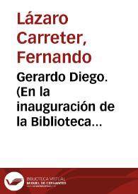 Gerardo Diego. (En la inauguración de la Biblioteca "Gerardo Diego", Santander, 1992) | Biblioteca Virtual Miguel de Cervantes