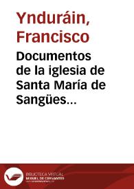 Documentos de la iglesia de Santa María de Sangüesa (siglos XIV y XV). Estudio lingüístico / Francisco Ynduráin | Biblioteca Virtual Miguel de Cervantes