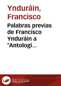 Palabras previas de Francisco Ynduráin a "Antología de la Magdalena", poesía española, 1969 / Francisco Ynduráin | Biblioteca Virtual Miguel de Cervantes