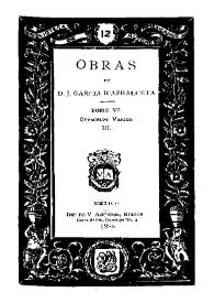 Obras de D. J. García Icazbalceta. Tomo 6. Opúsculos varios. Vol. 3 | Biblioteca Virtual Miguel de Cervantes