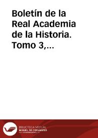 Boletín de la Real Academia de la Historia. Tomo 3, Año 1883 | Biblioteca Virtual Miguel de Cervantes