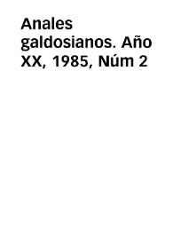 Anales galdosianos. Año XX, 1985, Núm 2 | Biblioteca Virtual Miguel de Cervantes