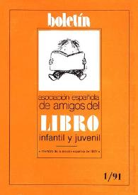 Boletín (Asociación Española de Amigos del Libro Infantil y Juvenil). Año IX, núm. 16, enero-abril 1991 | Biblioteca Virtual Miguel de Cervantes