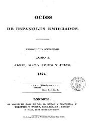 Ocios de españoles emigrados : periódico mensual. Tomo I, núm. 1, abril 1824