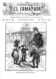 El Camarada: semanario infantil ilustrado. Año II, núm. 17, 25 de febrero de 1888 | Biblioteca Virtual Miguel de Cervantes