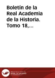 Boletín de la Real Academia de la Historia. Tomo 18, Año 1891 | Biblioteca Virtual Miguel de Cervantes