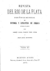 Revista del Río de la Plata : periódico mensual de Historia y Literatura de América. Tomo XI, 1875 | Biblioteca Virtual Miguel de Cervantes