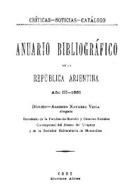Anuario bibliográfico de la República Argentina. Año III, 1881 | Biblioteca Virtual Miguel de Cervantes