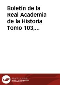 Boletín de la Real Academia de la Historia. Tomo 103, Año 1933 | Biblioteca Virtual Miguel de Cervantes