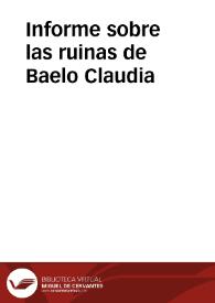 Informe sobre las ruinas de Baelo Claudia | Biblioteca Virtual Miguel de Cervantes