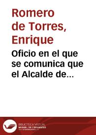 Oficio en el que se comunica que el Alcalde de Córdoba, por informe de su arquitecto municipal, denuncia que el ángulo noroeste de la Torre de la Malmuerta se encuentra en estado ruinoso, por lo que pide a la Comisión de Monumentos que resuelva el asunto con urgencia | Biblioteca Virtual Miguel de Cervantes
