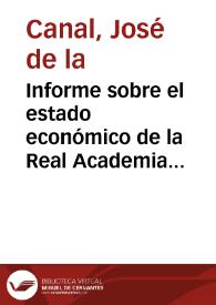 Informe sobre el estado económico de la Real Academia de la Historia | Biblioteca Virtual Miguel de Cervantes