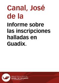 Informe sobre las inscripciones halladas en Guadix. | Biblioteca Virtual Miguel de Cervantes