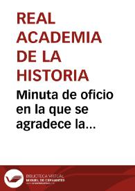 Minuta de oficio en la que se agradece la documentación remitida sobre Cástulo. | Biblioteca Virtual Miguel de Cervantes