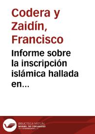 Informe sobre la inscripción islámica hallada en Málaga, cuyo  calco fue remitido por Narciso Díaz de Escovar. | Biblioteca Virtual Miguel de Cervantes